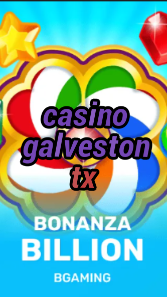 casino galveston tx-trdjkmsxjksdss.com
